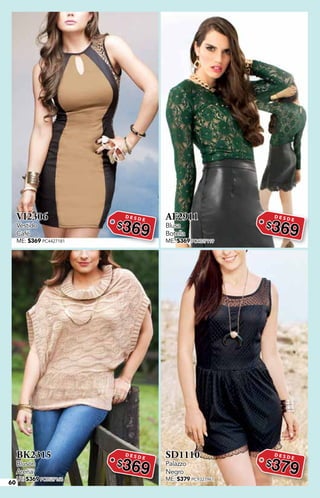 60
VI2306
Vestido
Café
ME: $369 PC4427181
D E S D E
$369
AF2911
Blusa
Botella
ME: $369 PC4027119
D E S D E
$369
BK2315
Blusón
Arena
UT: $369 PC0527168
D E S D E
$369
SD1110
Palazzo
Negro
ME: $379 PC9327961
D E S D E
$379
 