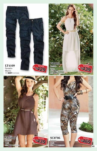 63
LT4109
Pantalón
Marino
17: $429 PC3731543
D E S D E
$429
V00052
Vestido
Ivory
CH: $439 PC6632357
ME: $449 PC3333005
D E S D E
$439
VC4006
Vestido
Café
GR: $439 PC8332372
D E S D E
$439
SC0706
Palazzo
Café
GR: $469 PC5334554
D E S D E
$469
 