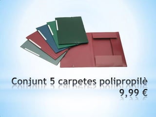 Conjunt 5 carpetespolipropilè9,99 €