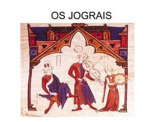 OS JOGRAIS
 