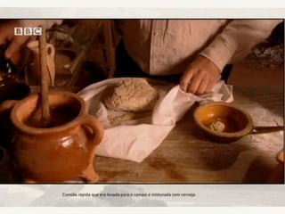 Comida rápida que era levada para o campo e misturada com cerveja
 