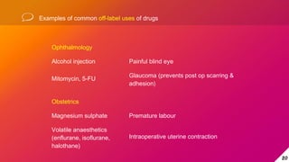 Off label use of drugs