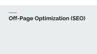 Off-Page Optimization (SEO)
 