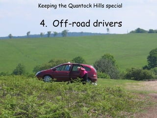 Keeping the Quantock Hills special  4.  Off-road drivers 