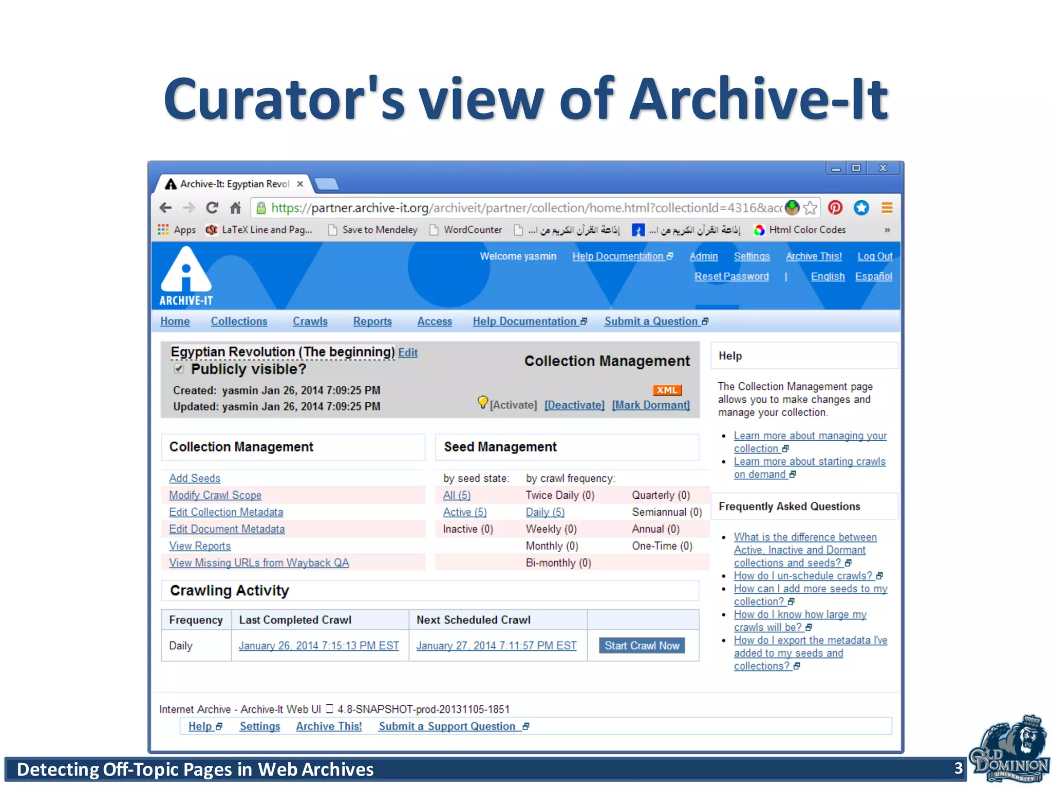Detecting	
  Off-­‐Topic	
  Pages	
  in	
  Web	
  Archives 3Detecting	
  Off-­‐Topic	
  Pages	
  in	
  Web	
  Archives 3
Curator's	
  view	
  of	
  Archive-­‐It
3
 