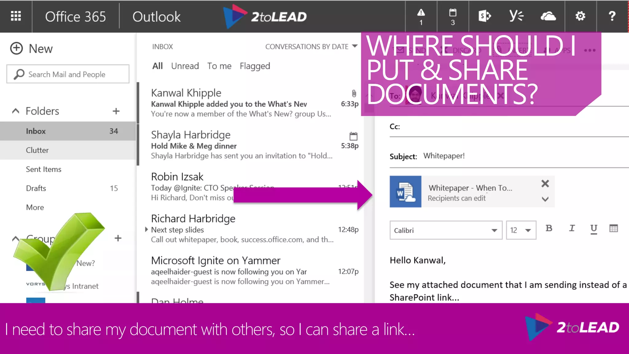 I need to share my document with others, so I can share a link…
WHERE SHOULD I
PUT & SHARE
DOCUMENTS?
 