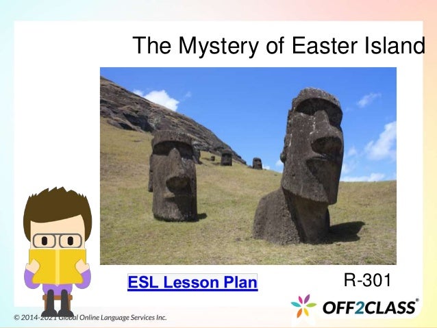 The Mystery of Easter Island
R-301
 