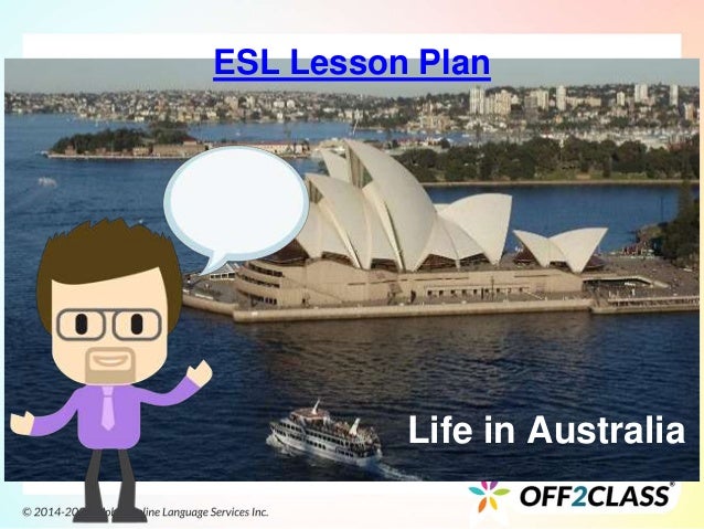 Life in Australia
ESL Lesson Plan
 