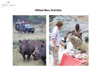 Offbeat Meru Activities   