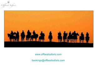 www.offbeatsafaris.com [email_address] 