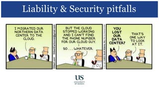 Liability & Security pitfalls
 