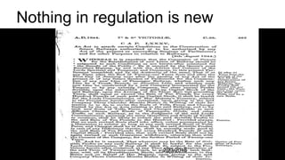 Nothing in regulation is new
2/23/2018
 