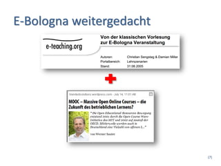 E-Bologna weitergedacht




                          (7)
 
