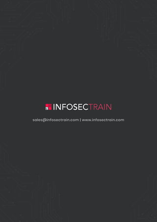 sales@infosectrain.com | www.infosectrain.com
 