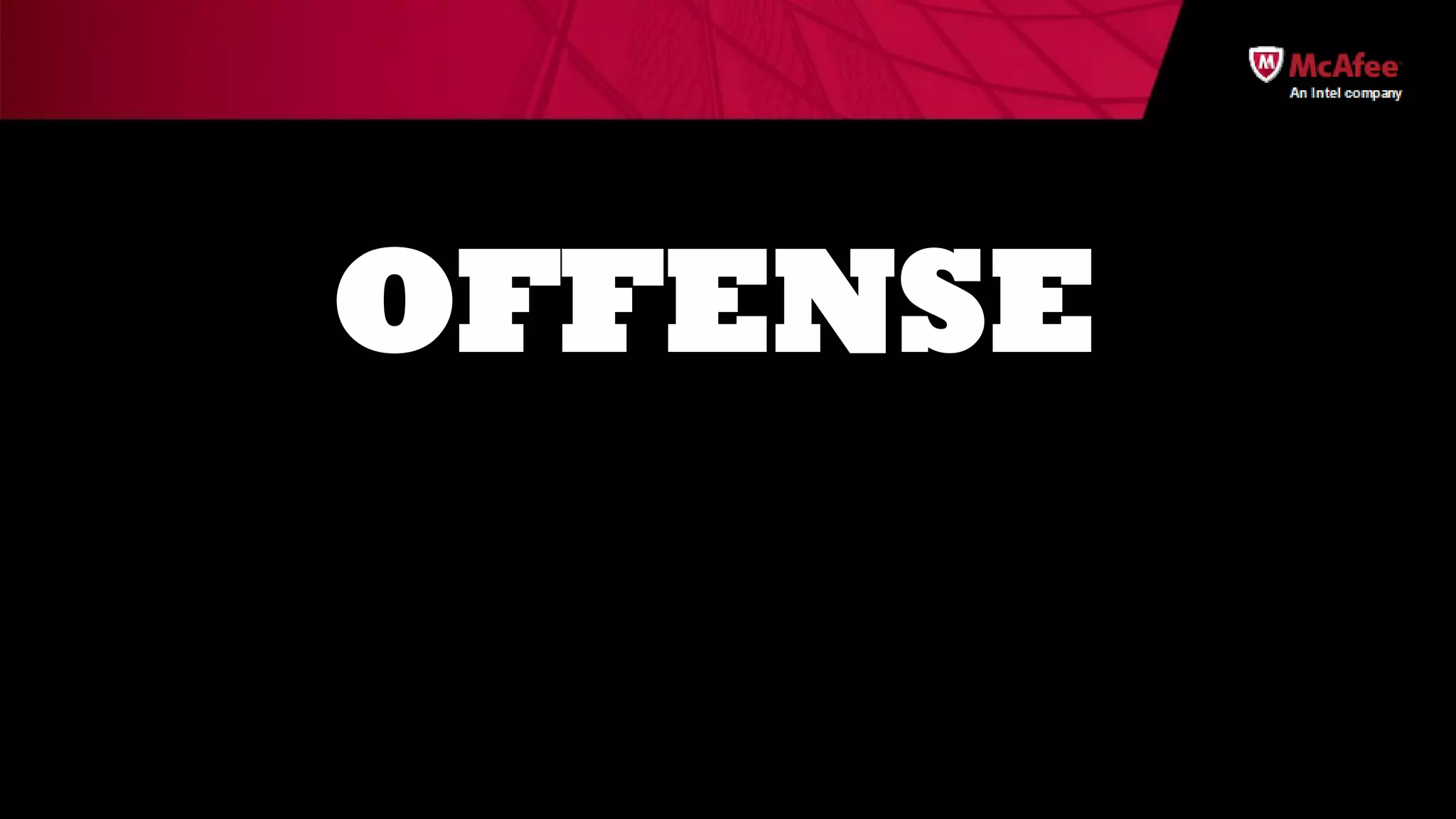 OFFENSE
 