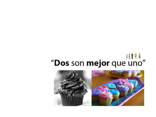 Dos son mejor que uno www.offerfest.com 