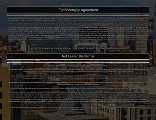 The information contained in the following offering memorandum is proprietary and strictly confidential. It is intended to be reviewed only by the party receiving it from Marcus & Millichap and it should not be made available to any
other person or entity without the written consent of Marcus & Millichap. By taking possession of and reviewing the information contained herein the recipient agrees to hold and treat all such information in the strictest confidence. The
recipient further agrees that recipient will not photocopy or duplicate any part of the offering memorandum. If you have no interest in the subject property at this time, please return this offering memorandum to Marcus & Millichap.
This offering memorandum has been prepared to provide summary, unverified financial and physical information to prospective purchasers, and to establish only a preliminary level of interest in the subject property.
The information contained herein is not a substitute for a thorough due diligence investigation. Marcus & Millichap has not made any investigation, and makes no warranty or representation with respect to the income or
expenses for the subject property, the future projected financial performance of the property, the size and square footage of the property and improvements, the presence or absence of contaminating substances, PCBs
or asbestos, the compliance with local, state and federal regulations, the physical condition of the improvements thereon, or the financial condition or business prospects of any tenant, or any tenant’s plans or intentions
to continue its occupancy of the subject property. The information contained in this offering memorandum has been obtained from sources we believe to be reliable; however, Marcus & Millichap has not verified, and
will not verify, any of the information contained herein, nor has Marcus & Millichap conducted any investigation regarding these matters and makes no warranty or representation whatsoever regarding the accuracy or
completeness of the information provided. All potential buyers must take appropriate measures to verify all of the information set forth herein. Prospective buyers shall be responsible for their costs and expenses of investigating the
subject property.
ALL PROPERTY SHOWINGS ARE BY APPOINTMENT ONLY. PLEASE CONTACT THE MARCUS & MILLICHAP AGENT FOR MORE DETAILS.
Marcus & Millichap hereby advises all prospective purchasers of Net Leased property as follows:
The information contained in this Marketing Brochure has been obtained from sources we believe to be reliable. However, Marcus & Millichap has not and will not verify any of this information, nor has Marcus & Millichap conducted any
investigation regarding these matters. Marcus & Millichap makes no guarantee, warranty or representation whatsoever about the accuracy or completeness of any information provided.
As the Buyer of a net leased property, it is the Buyer’s responsibility to independently confirm the accuracy and completeness of all material information before completing any purchase. This Marketing Brochure is not a substitute for your
thorough due diligence investigation of this investment opportunity. Marcus & Millichap expressly denies any obligation to conduct a due diligence examination of this Property for Buyer.
Any projections, opinions, assumptions or estimates used in this Marketing Brochure are for example only and do not represent the current or future performance of this property. The value of a net leased property to you depends on factors
that should be evaluated by you and your tax, financial and legal advisors.
Buyer and Buyer’s tax, financial, legal, and construction advisors should conduct a careful, independent investigation of any net leased property to determine to your satisfaction with the suitability of the property for your needs.
Like all real estate investments, this investment carries significant risks. Buyer and Buyer’s legal and financial advisors must request and carefully review all legal and financial documents related to the property and tenant. While the tenant’s
past performance at this or other locations is an important consideration, it is not a guarantee of future success. Similarly, the lease rate for some properties, including newly-constructed facilities or newly-acquired locations, may be set based
on a tenant’s projected sales with little or no record of actual performance, or comparable rents for the area. Returns are not guaranteed; the tenant and any guarantors may fail to pay the lease rent or property taxes, or may fail to comply
with other material terms of the lease; cash flow may be interrupted in part or in whole due to market, economic, environmental or other conditions. Regardless of tenant history and lease guarantees, Buyer is responsible for conducting his/
her own investigation of all matters affecting the intrinsic value of the property and the value of any long-term lease, including the likelihood of locating a replacement tenant if the current tenant should default or abandon the property, and
the lease terms that Buyer may be able to negotiate with a potential replacement tenant considering the location of the property, and Buyer’s legal ability to make alternate use of the property.
By accepting this Marketing Brochure you agree to release Marcus & Millichap Real Estate Investment Services and hold it harmless from any kind of claim, cost, expense, or liability arising out of your investigation and/or purchase of this
net leased property.
Confidentiality Agreement
Net Leased Disclaimer
 