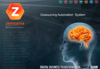 Outsourcing Automation System
 