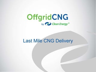 Last Mile CNG Delivery
 