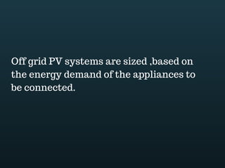 Download this document at www.energyoneafrica.com
©Mathy Mpassy Isinki
__________________________________________________________________
This guide by Mathy Mpassy Isinki is based on the Udemy.com couse Off Grid Solar Power
Systems Design 101; Use the Code HILL101 to unlock 50% discount on the course.
Mathy is an accomplished off grid energy solutions business and technical sales professional
technically competent in the applications and installation of off grid photovoltaic systems, as well as
in hybrid energy solutions combining diesel generators and solar.
In addition to providing solutions design; customers development and project management services
to the off grid solar industry, Mathy contribute to better energy solutions through training, with the
vision of building a better future for under-served communities in off grid locations.
 