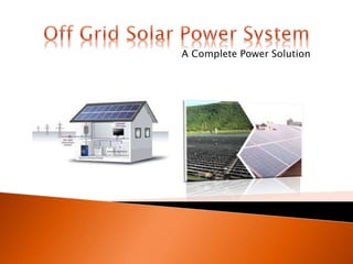A Complete Power Solution
 