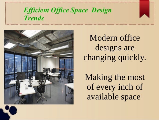 efficient office space design interior modern office designs are changing quickly making the most of every inch available space efficient office space design trends efficient office space design interior modern office designs are changing quickly making the most of every inch available space efficient office space design trends
