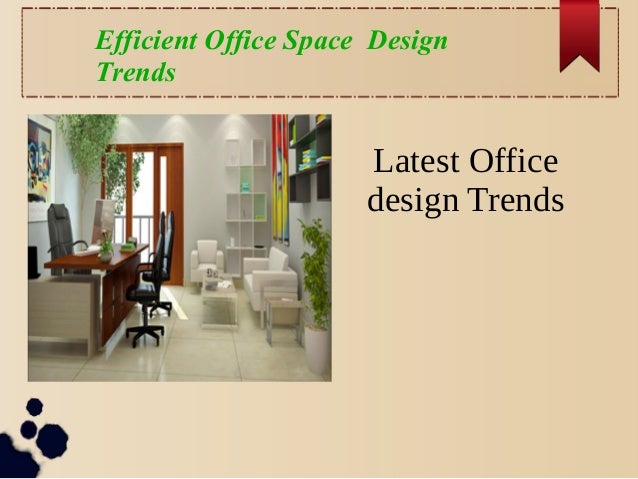 efficient office space design layout efficient office space design trends 3 trends efficient office space design layout efficient office space design trends 3 trends