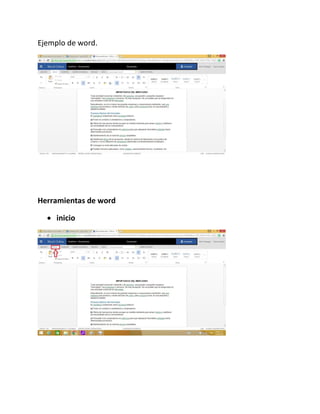 Ejemplo de word.
Herramientas de word
 inicio
 