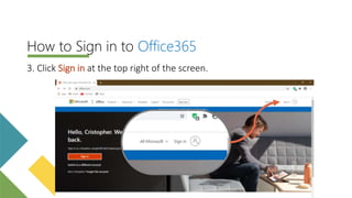 3. Click Sign in at the top right of the screen.
How to Sign in to Office365
 