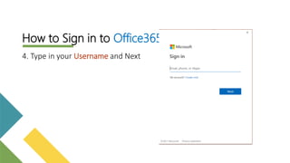 4. Type in your Username and Next
How to Sign in to Office365
 