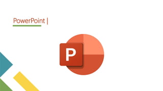 PowerPoint |
 