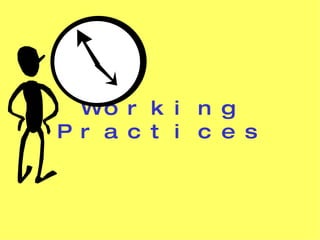 Working Practices 