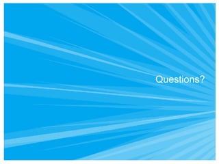 Questions? 