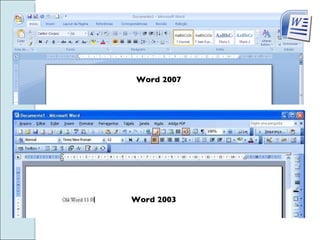Word 2007 Word 2003 