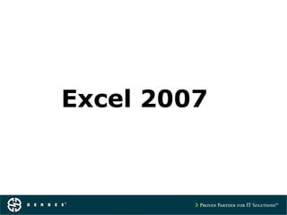Excel 2007
 