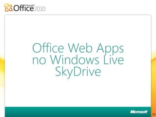 Co-autoria de documentos: Word, PowerPoint, OneNote e Excel 2010