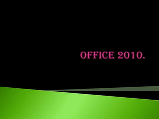 OFFICE 2010. 