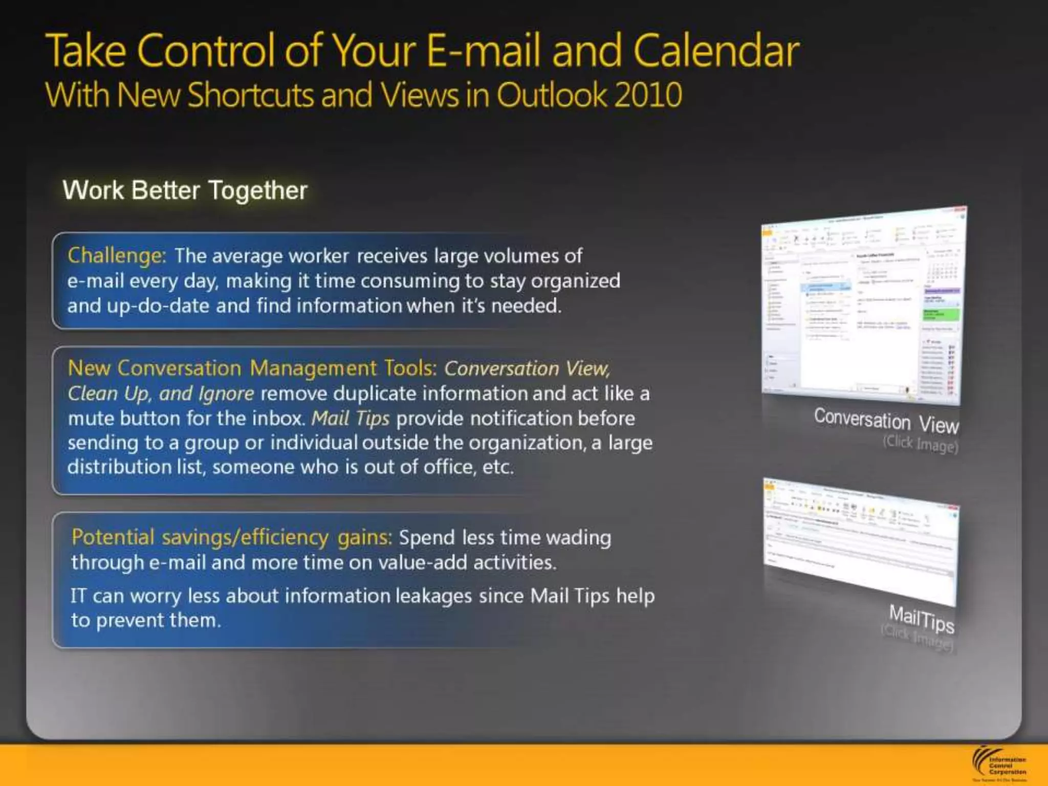 Take Control of Your E-mail and CalendarWith New Shortcuts and Views in Outlook 2010