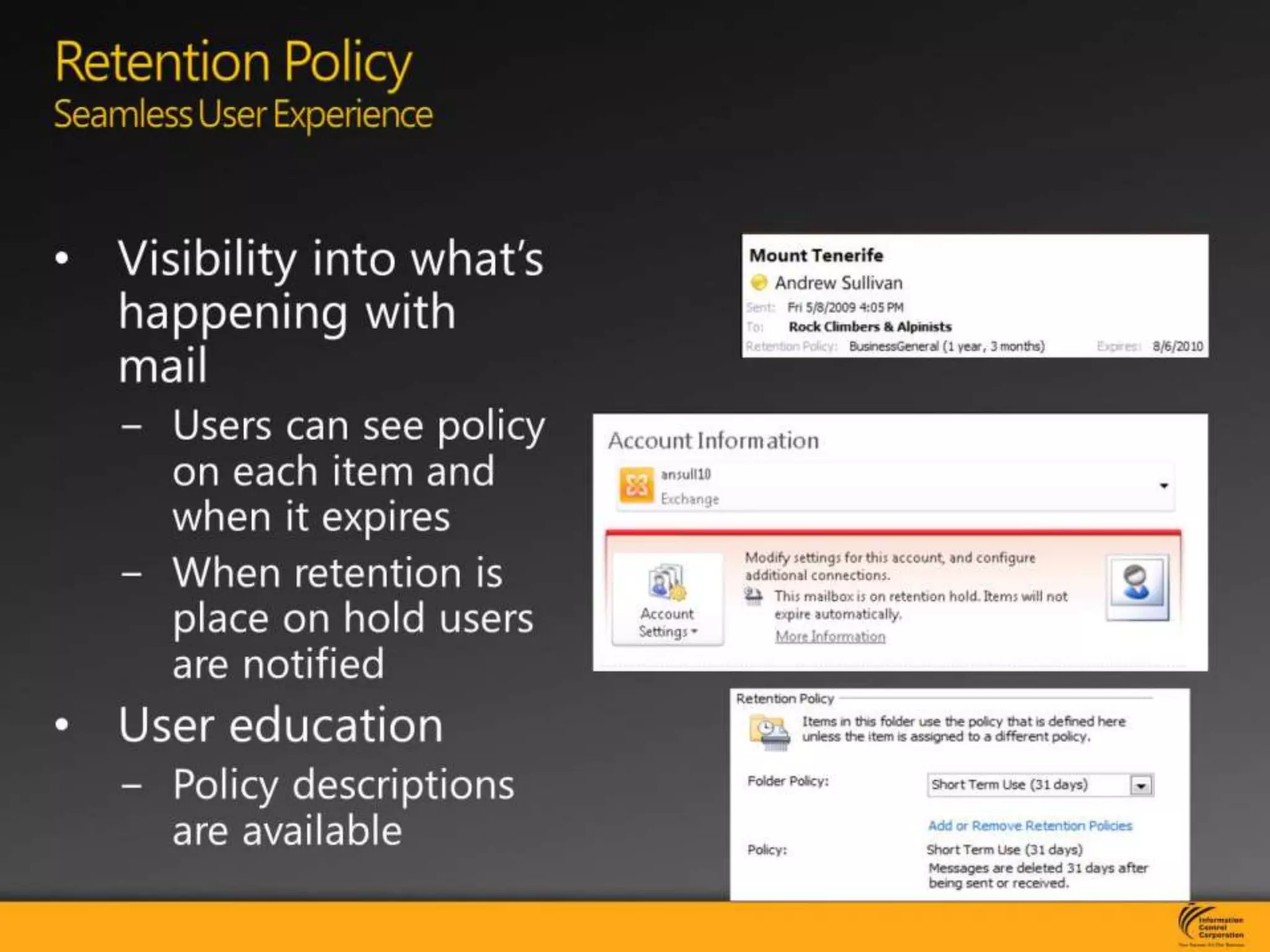 Retention PolicySeamless User Experience