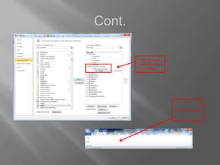 Cont.

         My Desired
        Customization
          Settings




                        The End Result
 