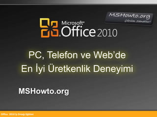 PC, Telefon ve Web’de En İyi Üretkenlik Deneyimi MSHowto.org 
