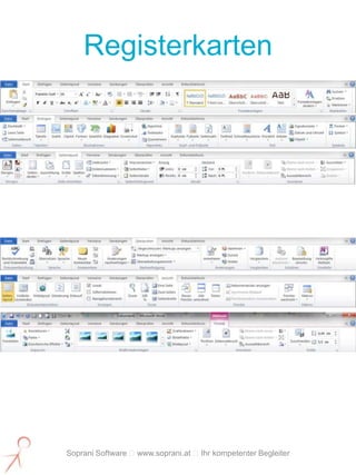 Registerkarten




Soprani Software www.soprani.at Ihr kompetenter Begleiter
 