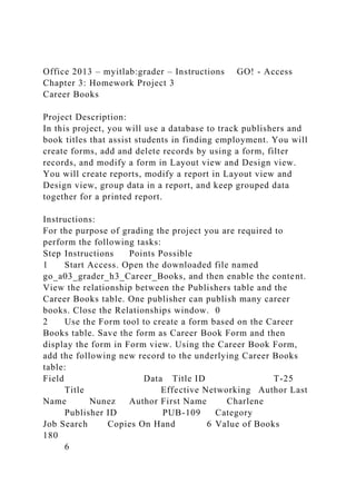 Office 2013 Myitlabgrader Instructionsgo Access Chapter 3 Docx Office 2013 Myitlabgrader Instructionsgo Access Chapter 3 Docx
