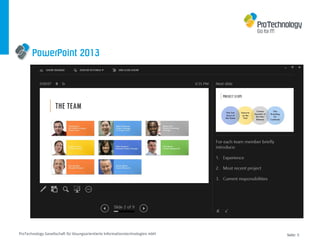 PowerPoint 2013




 ProTechnology Gesellschaft für lösungsorientierte Informationstechnologien mbH
GREEN-M INTERFACE DESIGN                                Security-Center Software GUI Eytron   10.03.08 Seite: 5
                                                                                                              Page:
 