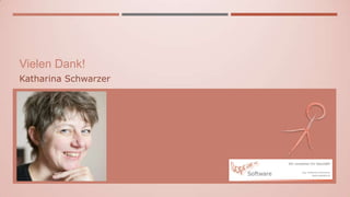 Vielen Dank!
Katharina Schwarzer
 