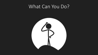 What Can You Do?
 