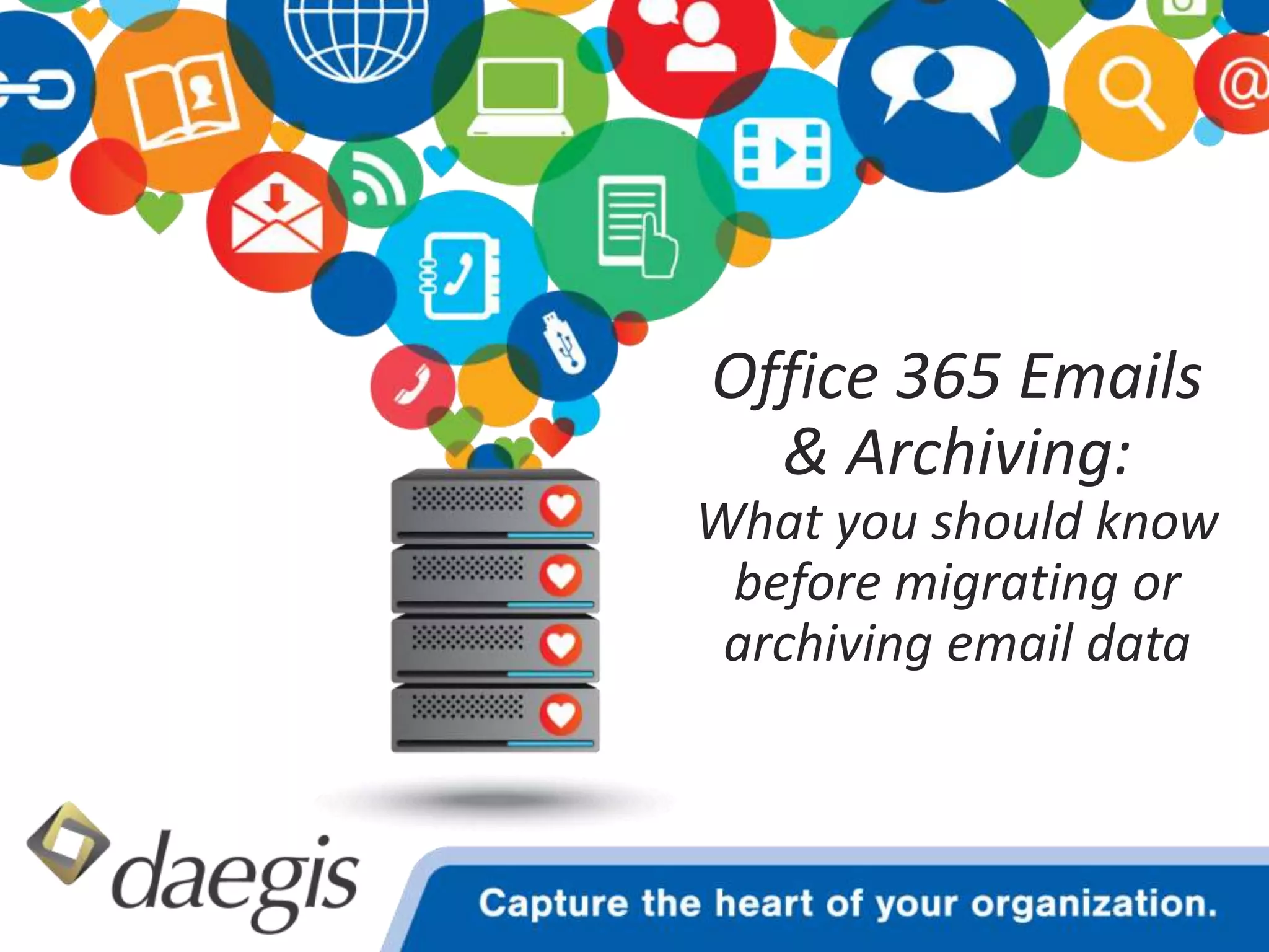 Office 365 Emails & Archiving PPTX