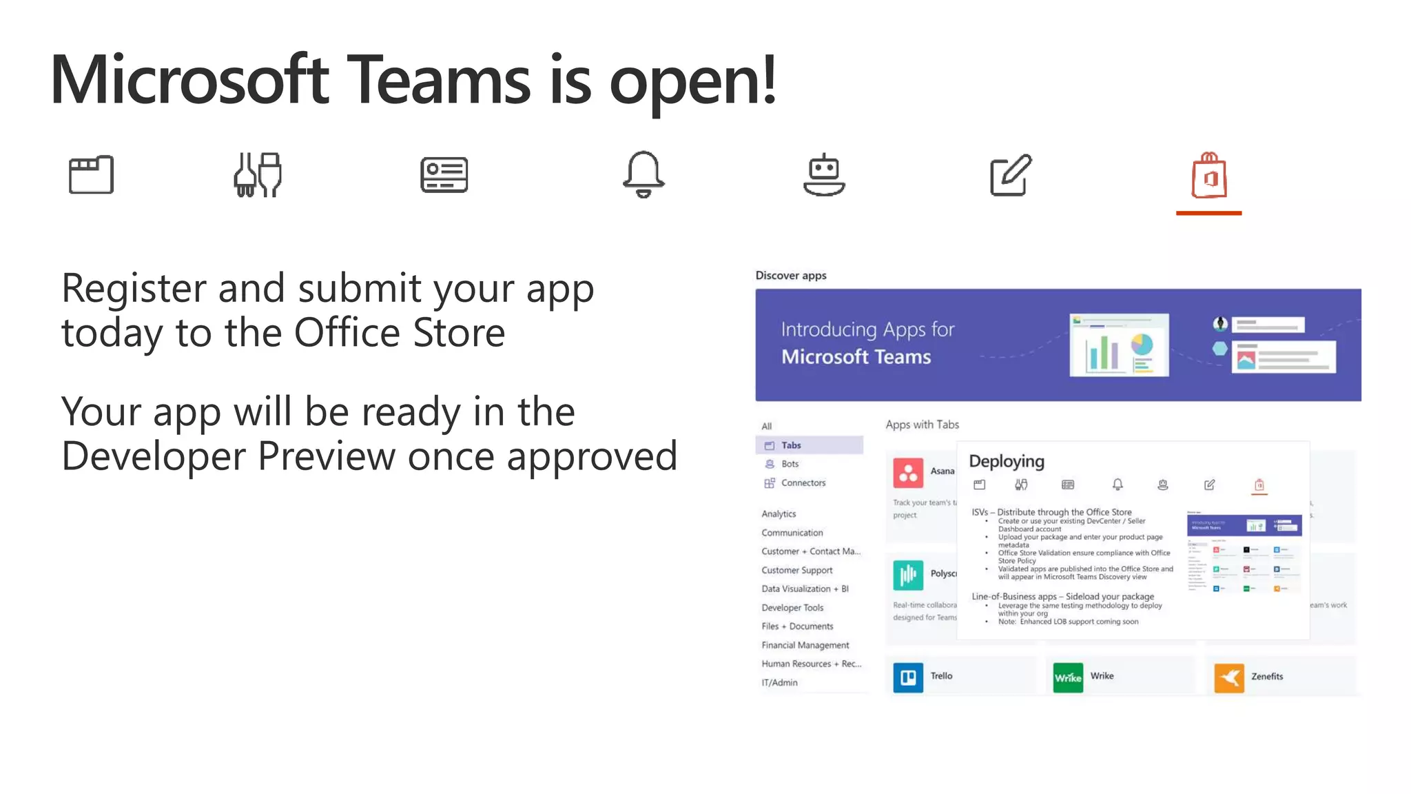 Register and submit your app
today to the Office Store
Your app will be ready in the
Developer Preview once approved
 