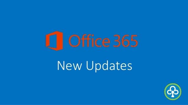Office 365 new updates infochola