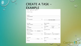 CREATE A TASK - 
EXAMPLE 
 